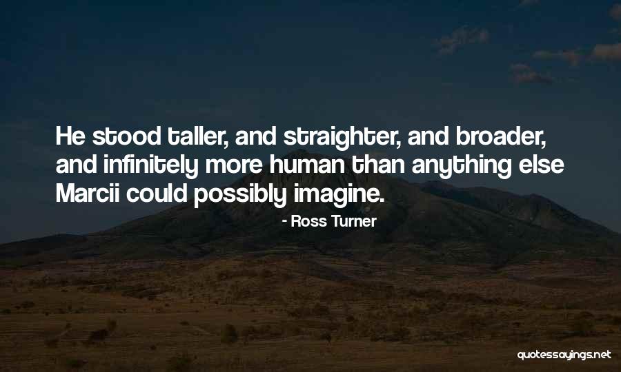 Trilogy Quotes By Ross Turner