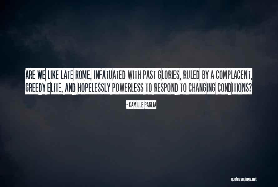 Trilokpuri Quotes By Camille Paglia Trilokpuri Quotes By Camille Paglia
