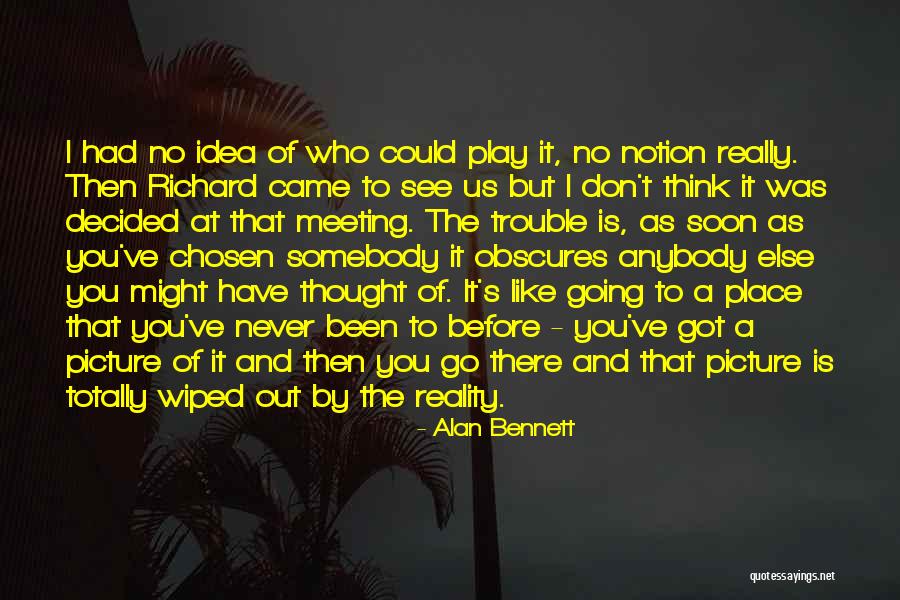 Trimarco Radencich Quotes By Alan Bennett Trimarco Radencich Quotes By Alan Bennett