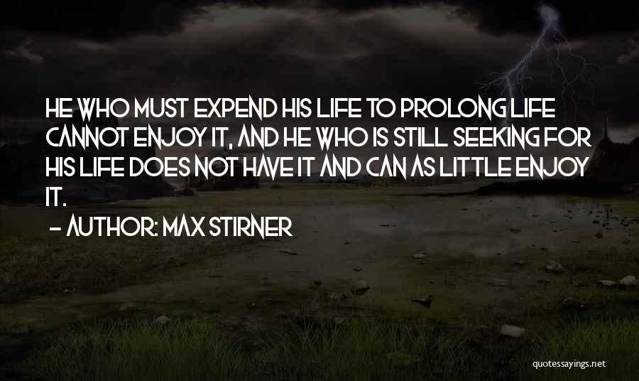 Trimester Weeks Quotes By Max Stirner