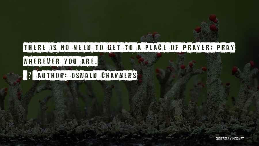 Trimester Weeks Quotes By Oswald Chambers