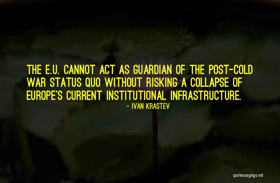 Trimmed Masterwork Quotes By Ivan Krastev Trimmed Masterwork Quotes By Ivan Krastev