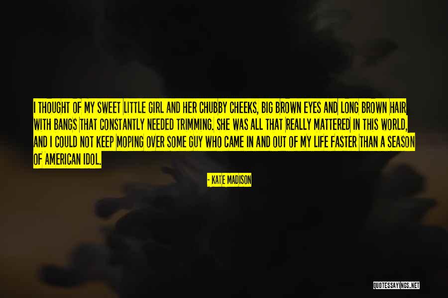 Trimming Life Quotes By Kate Madison Trimming Life Quotes By Kate Madison