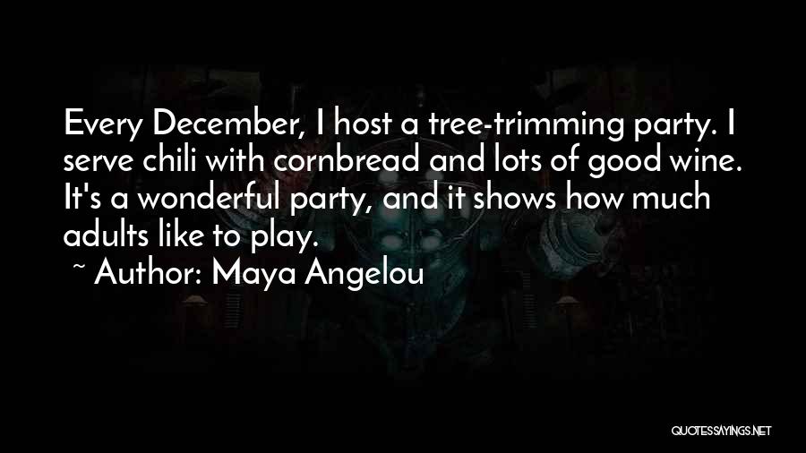 Trimming Quotes By Maya Angelou