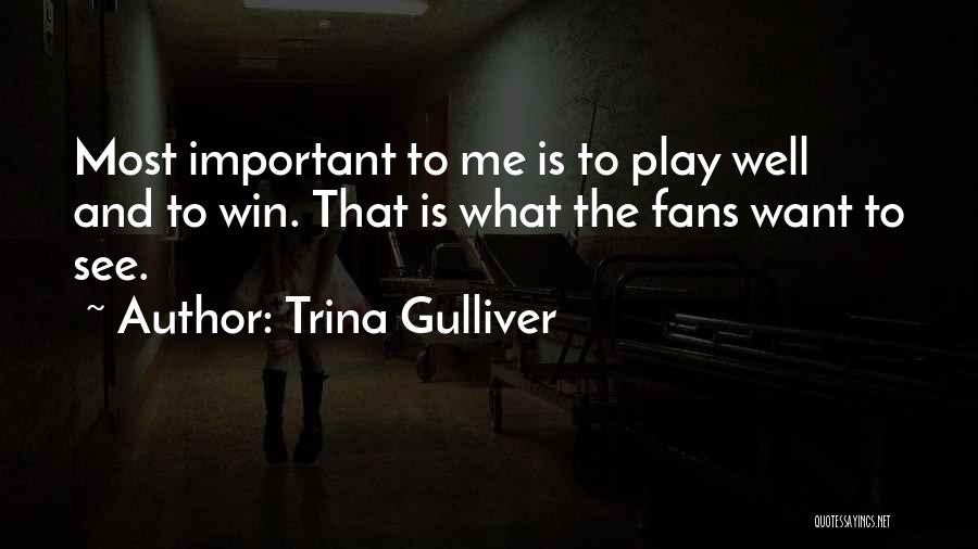 Trina Gulliver Quotes 1509190