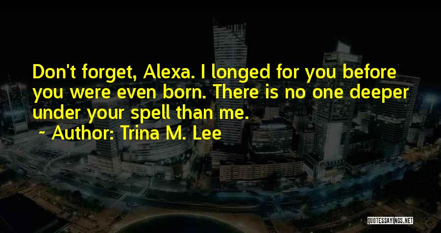 Trina M. Lee Quotes 1717460