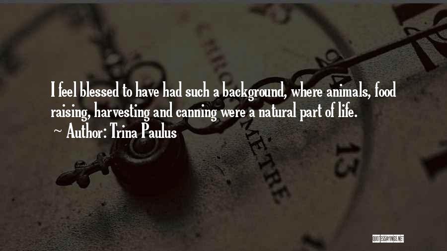 Trina Paulus Quotes 1867918