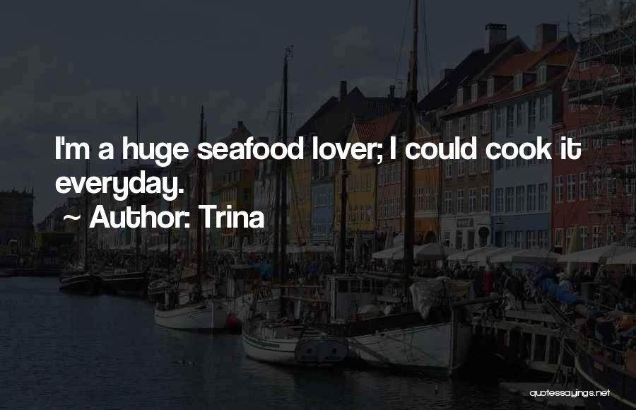 Trina Quotes 674818