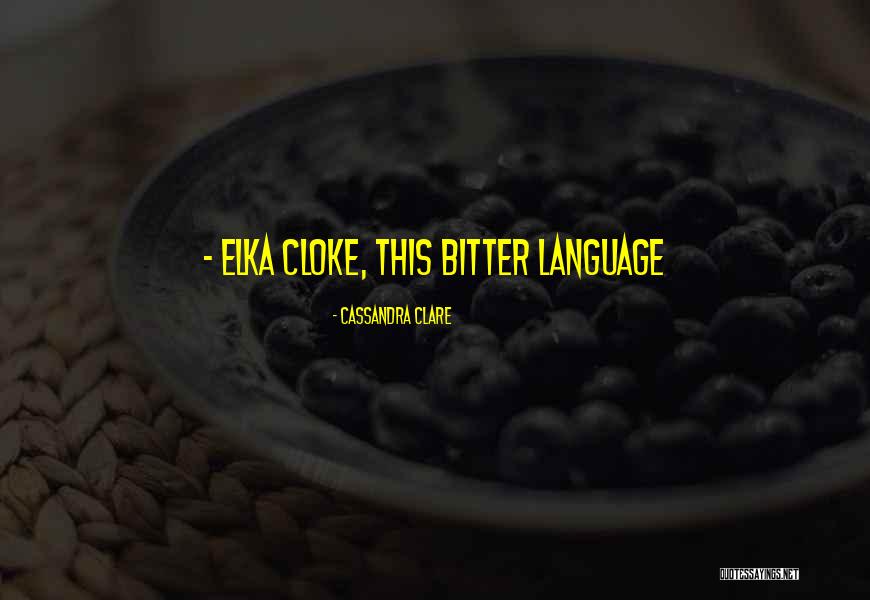 Trinca Bolotas Quotes By Cassandra Clare Trinca Bolotas Quotes By Cassandra Clare