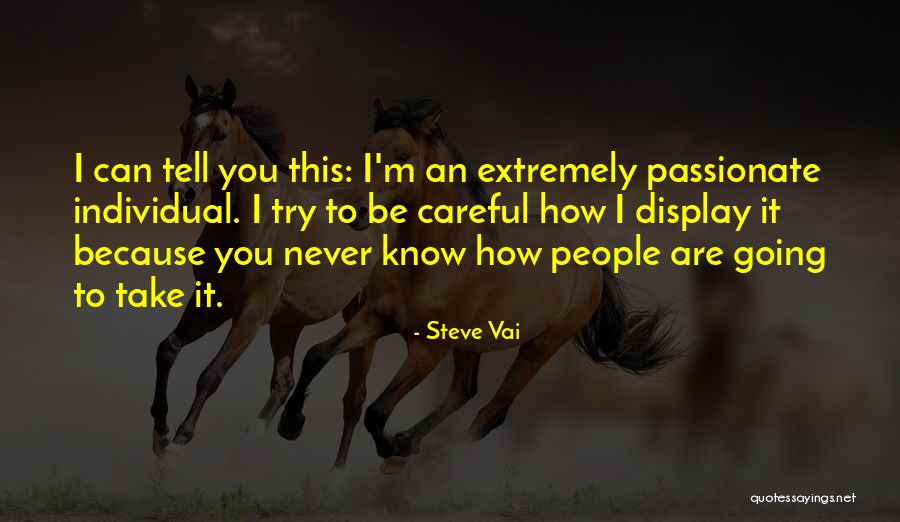 Trinca Bolotas Quotes By Steve Vai Trinca Bolotas Quotes By Steve Vai