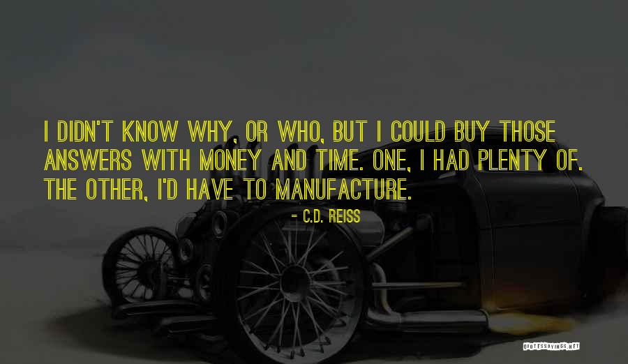 Trincado Inmobiliaria Quotes By C.D. Reiss Trincado Inmobiliaria Quotes By C.D. Reiss