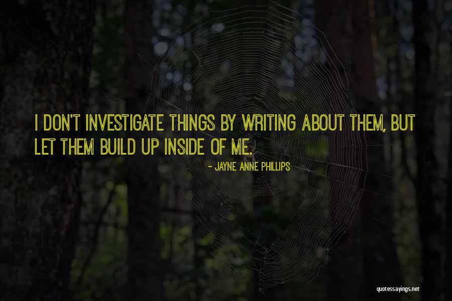 Trindell Robbin Quotes By Jayne Anne Phillips Trindell Robbin Quotes By Jayne Anne Phillips