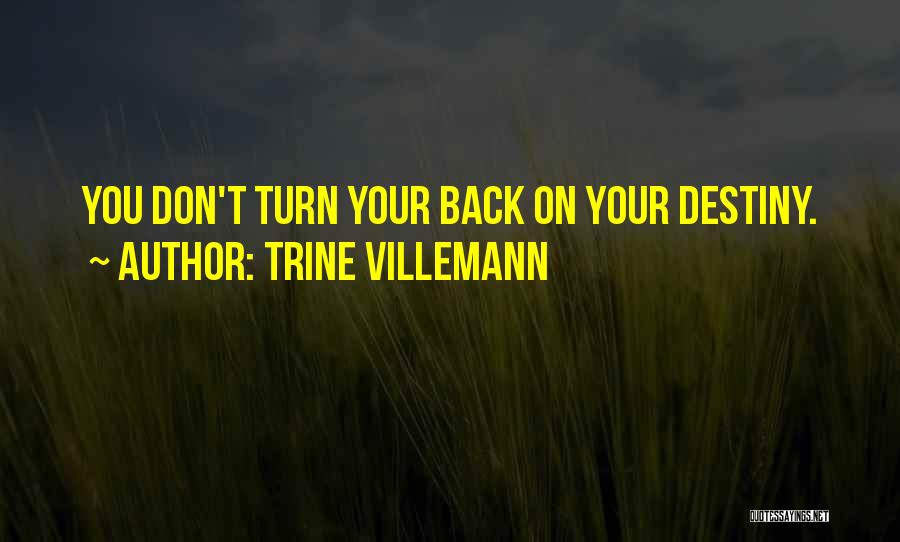 Trine Villemann Quotes 1806785
