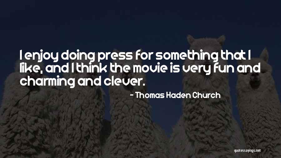 Trineo De Santa Quotes By Thomas Haden Church Trineo De Santa Quotes By Thomas Haden Church