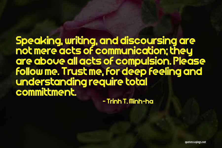 Trinh T. Minh-ha Quotes 854686 Trinh T. Minh-ha Quotes 854686
