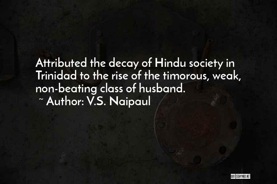 Trinidad Ex Quotes By V.S. Naipaul