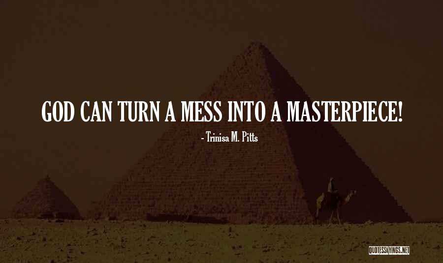 Trinisa M. Pitts Quotes 777102 Trinisa M. Pitts Quotes 777102