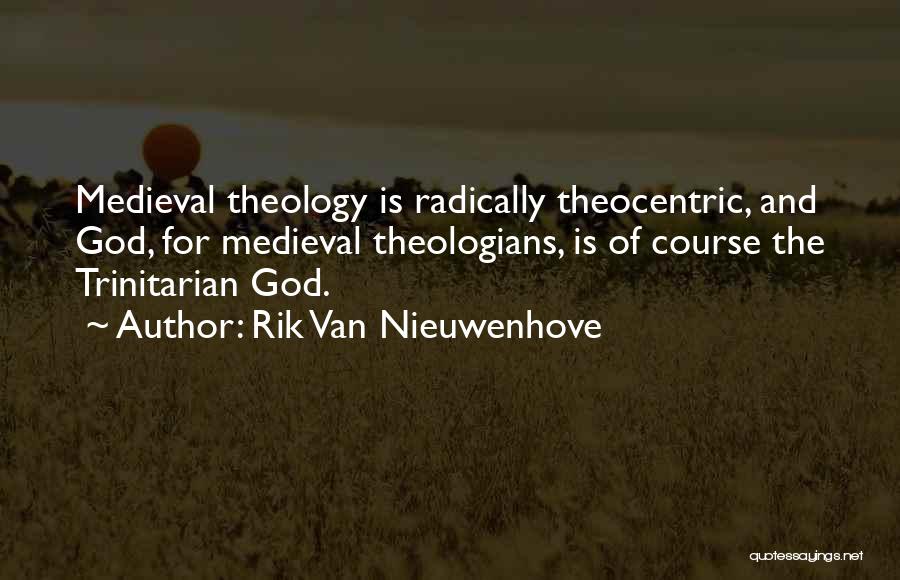 Trinitarian Theology Quotes By Rik Van Nieuwenhove