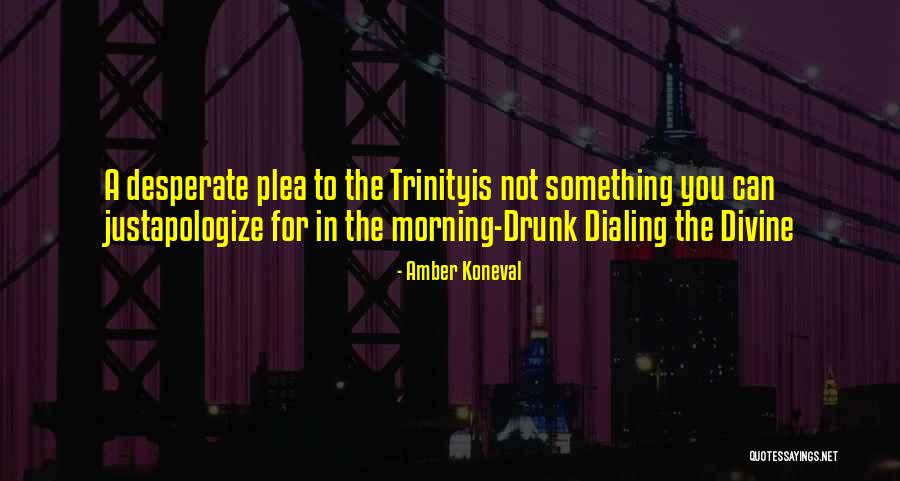 Trinity Catholic Quotes By Amber Koneval Trinity Catholic Quotes By Amber Koneval
