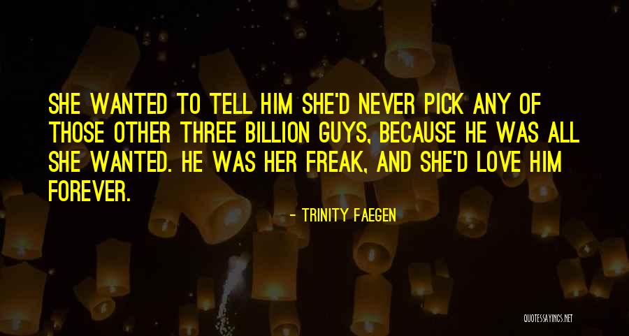 Trinity Faegen Quotes 1138529