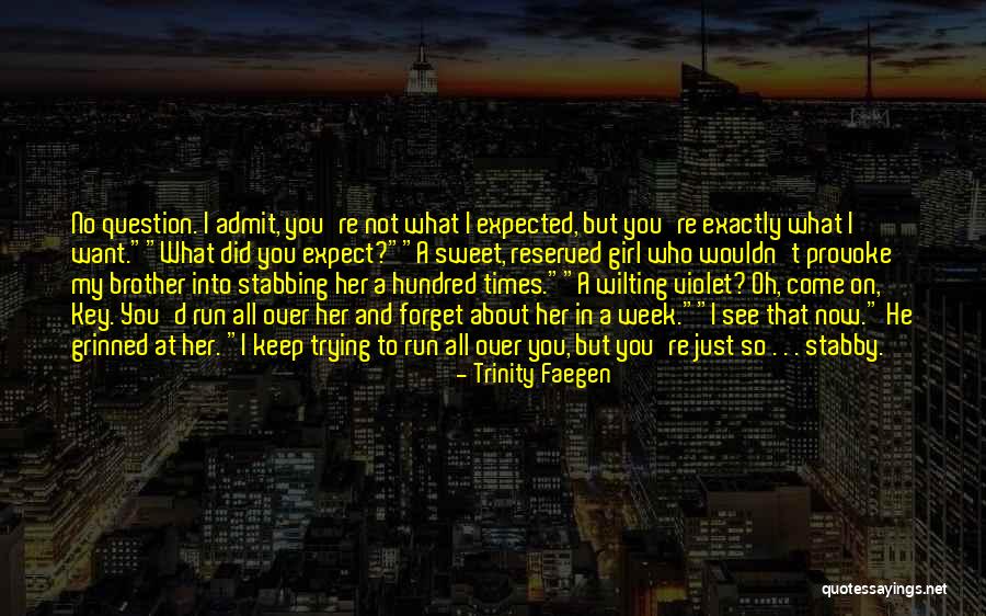 Trinity Faegen Quotes 1470747