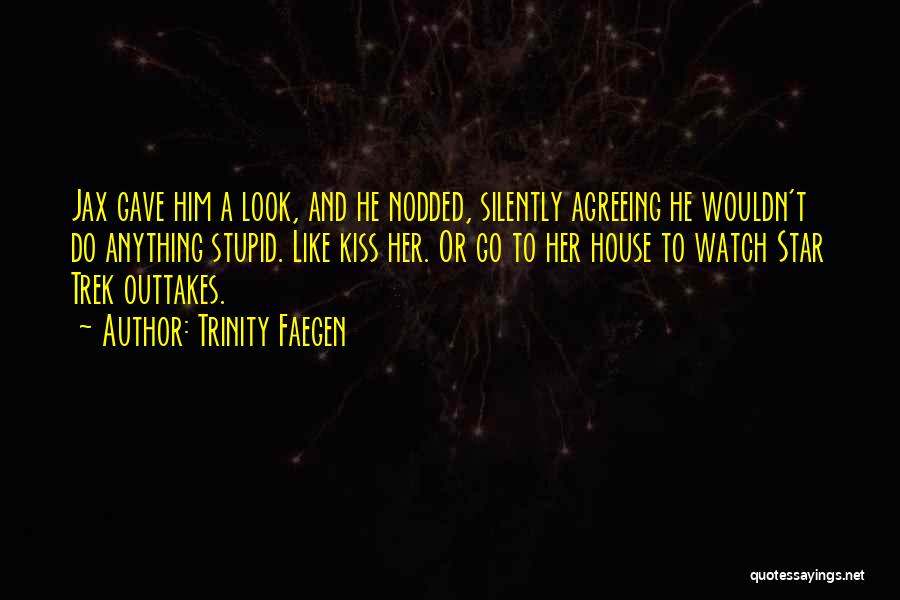 Trinity Faegen Quotes 786083