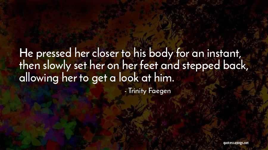 Trinity Faegen Quotes 928204