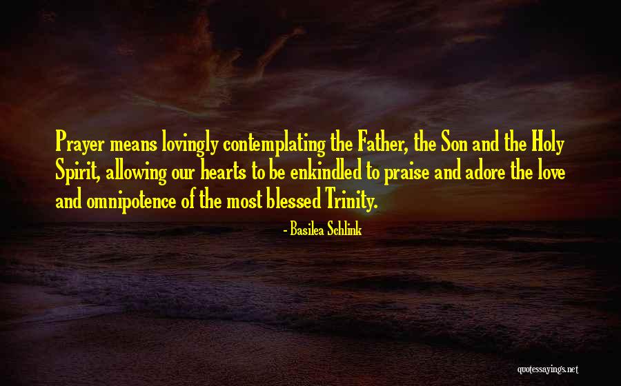 Trinity Father Quotes By Basilea Schlink Trinity Father Quotes By Basilea Schlink