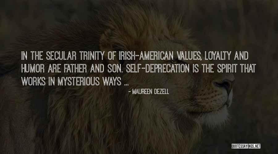 Trinity Father Quotes By Maureen Dezell Trinity Father Quotes By Maureen Dezell