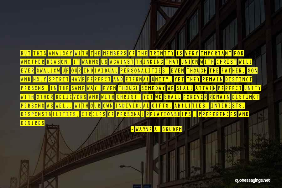 Trinity Father Quotes By Wayne A. Grudem Trinity Father Quotes By Wayne A. Grudem