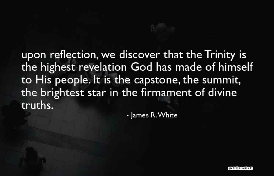 Trinity Of God Quotes By James R. White Trinity Of God Quotes By James R. White