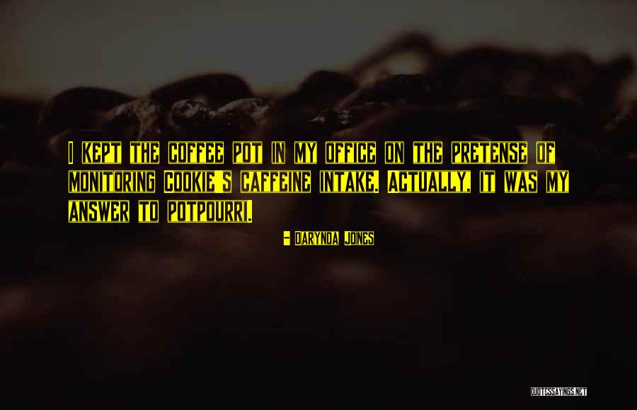 Trinken Ige Quotes By Darynda Jones Trinken Ige Quotes By Darynda Jones