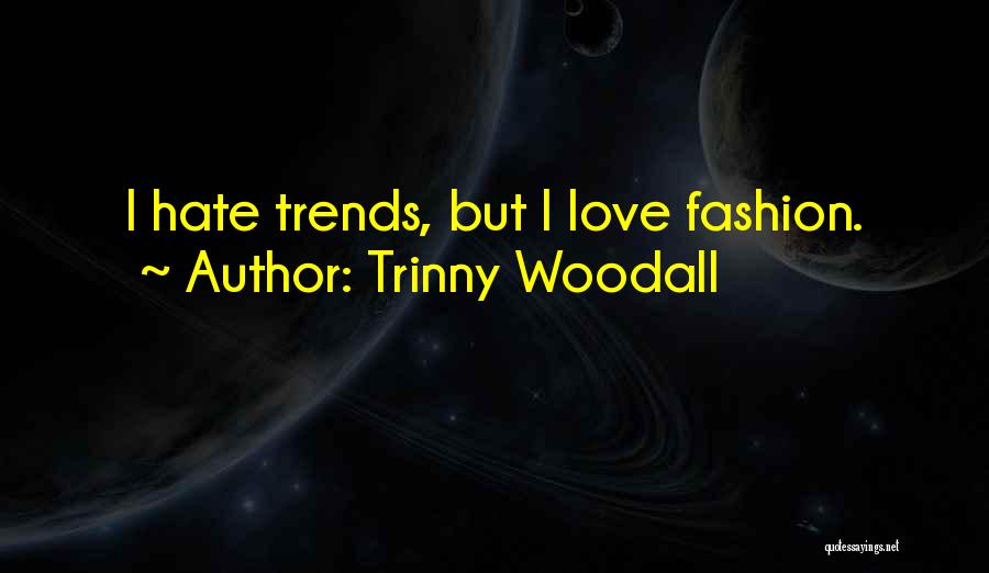 Trinny Woodall Quotes 1248067
