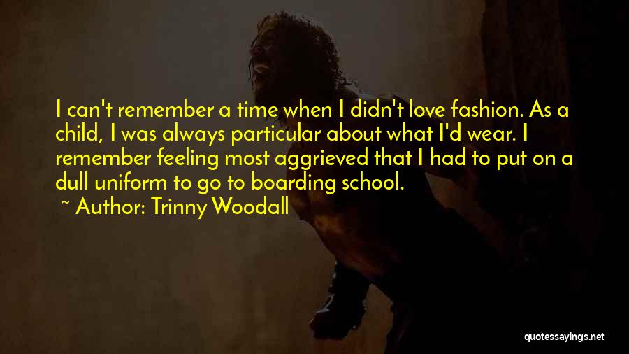 Trinny Woodall Quotes 1469205