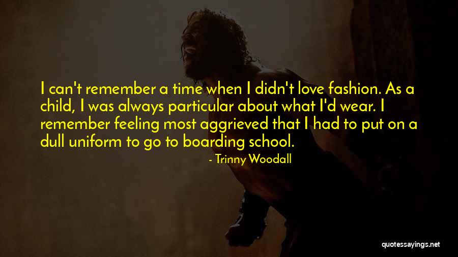 Trinny Woodall Quotes 1469205