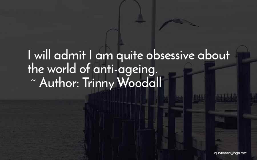 Trinny Woodall Quotes 160688
