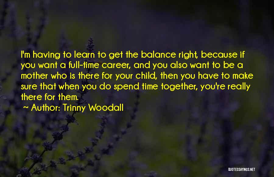 Trinny Woodall Quotes 230619