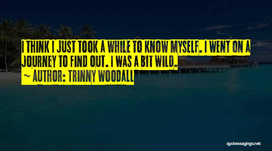 Trinny Woodall Quotes 479133