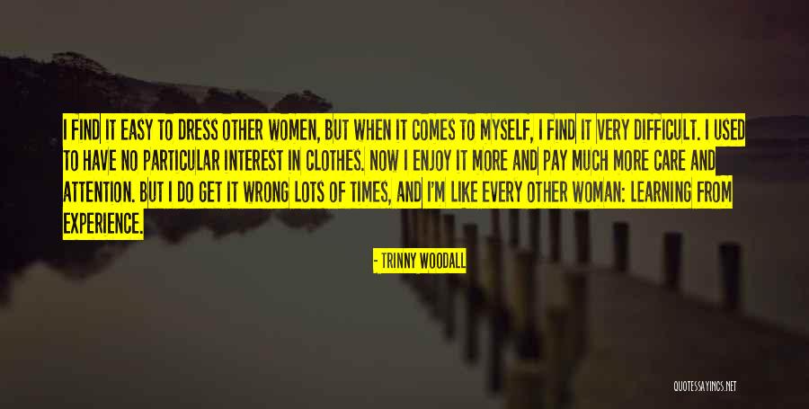 Trinny Woodall Quotes 577671