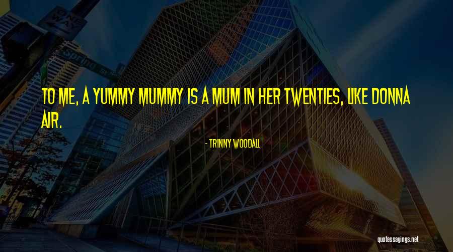 Trinny Woodall Quotes 904043