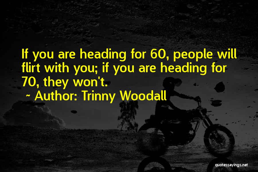 Trinny Woodall Quotes 984355