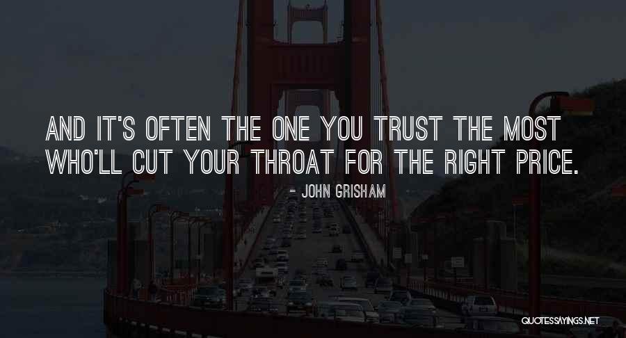 Trinosophia Quotes By John Grisham Trinosophia Quotes By John Grisham