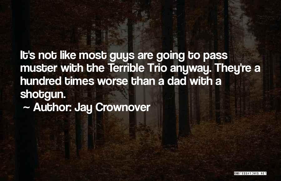 Trio Quotes By Jay Crownover