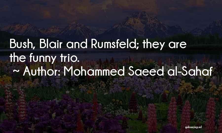 Trio Quotes By Mohammed Saeed Al-Sahaf