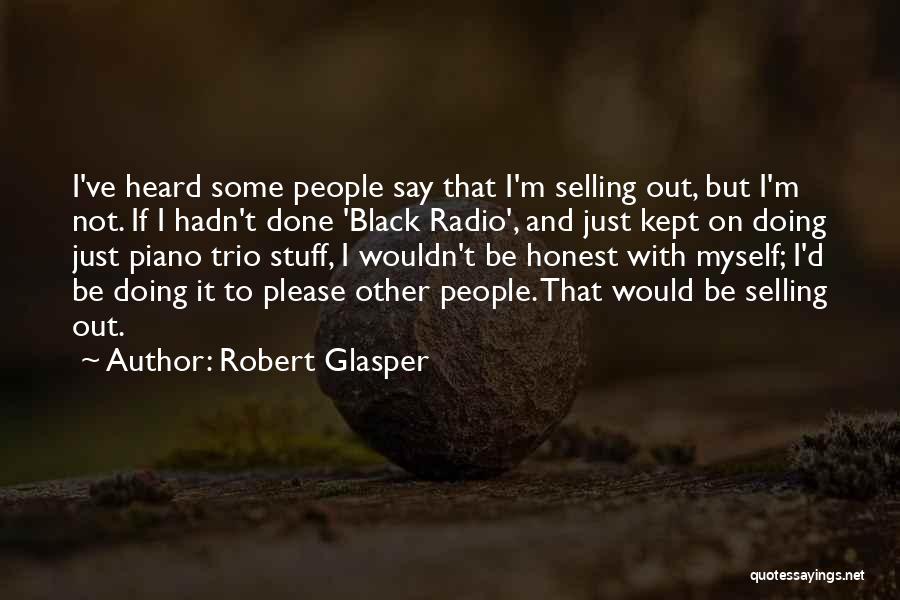 Trio Quotes By Robert Glasper