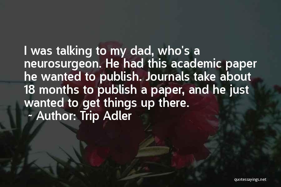 Trip Adler Quotes 779885