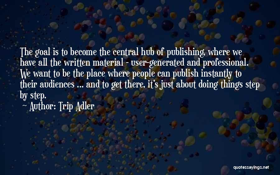 Trip Adler Quotes 982145