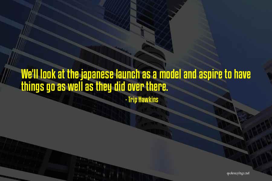 Trip Hawkins Quotes 1689901 Trip Hawkins Quotes 1689901