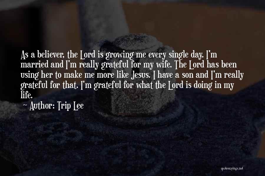 Trip Lee Quotes 1417565