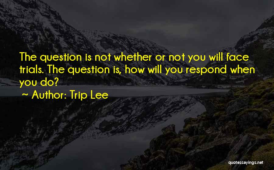 Trip Lee Quotes 1492506